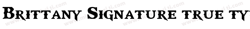 Brittany Signature true type字体转换